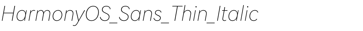 HarmonyOS_Sans_Thin_Italic.ttf的字体样式预览