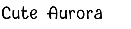 Cute Aurora.ttf的字体样式预览