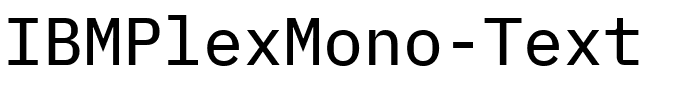 IBMPlexMono-Text.ttf的字体样式预览