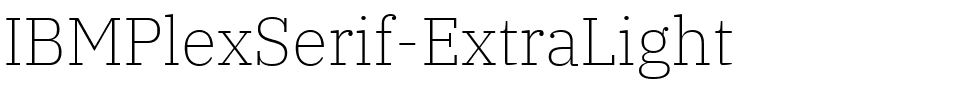 IBMPlexSerif-ExtraLight.ttf的字体样式预览