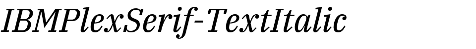 IBMPlexSerif-TextItalic.ttf的字体样式预览